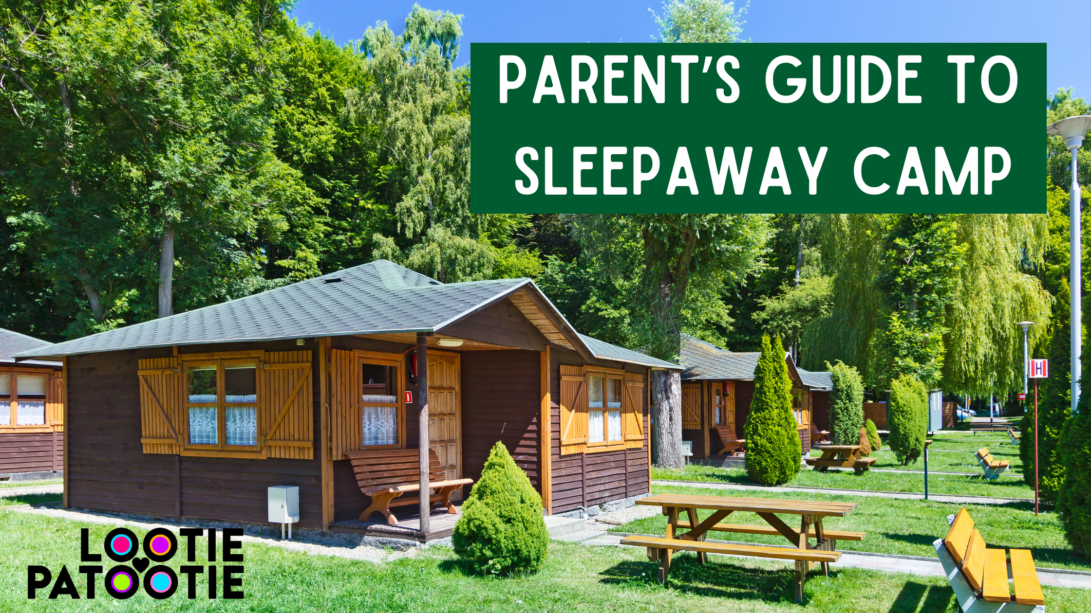 Parent's Guide to Sending Kids to Sleepaway Camp