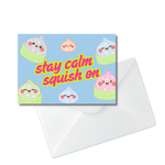 Stay Calm Squish On Notecard