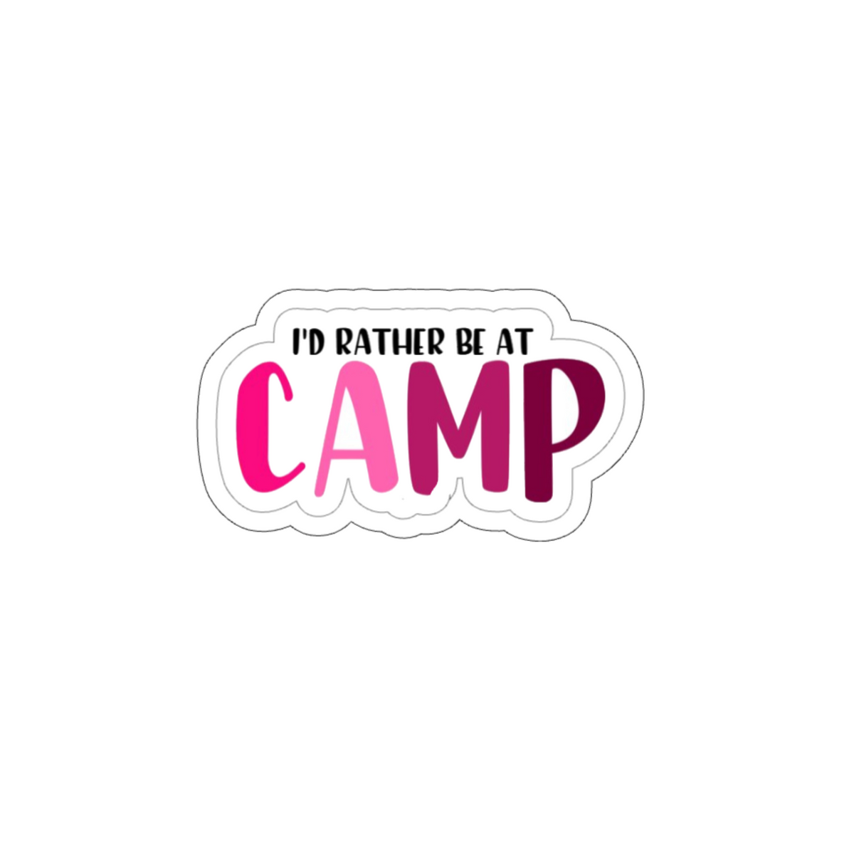 I'd Rather Be at Camp Sticker