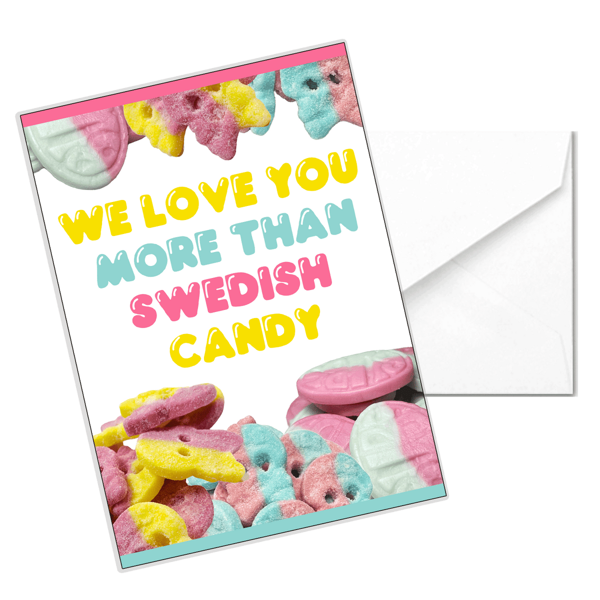 More Than Swedish Candy Card